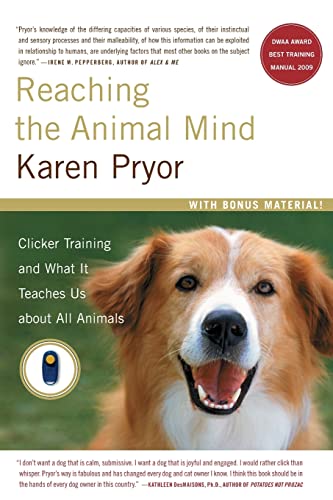 Reaching the Animal Mind: Clicker Training and What It Teaches Us About All Animals von Scribner Book Company